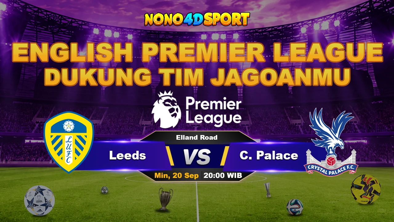 Prediksi Skor Leeds vs Crystal Palace