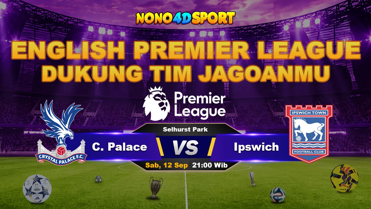 Prediksi Skor Crystal Palace vs Ipswich