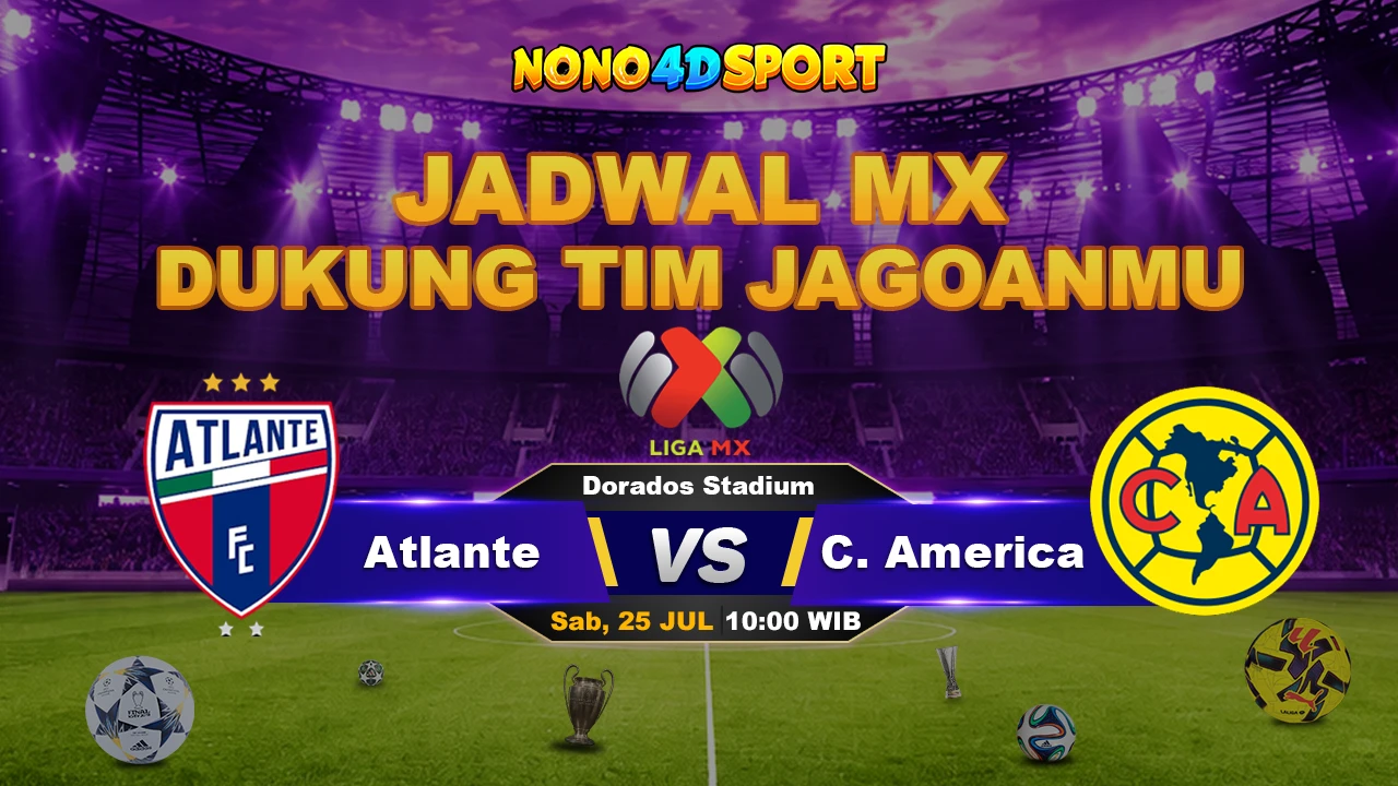 PREDIKSI SKOR ATLANTE VS CLUB AMERICA 