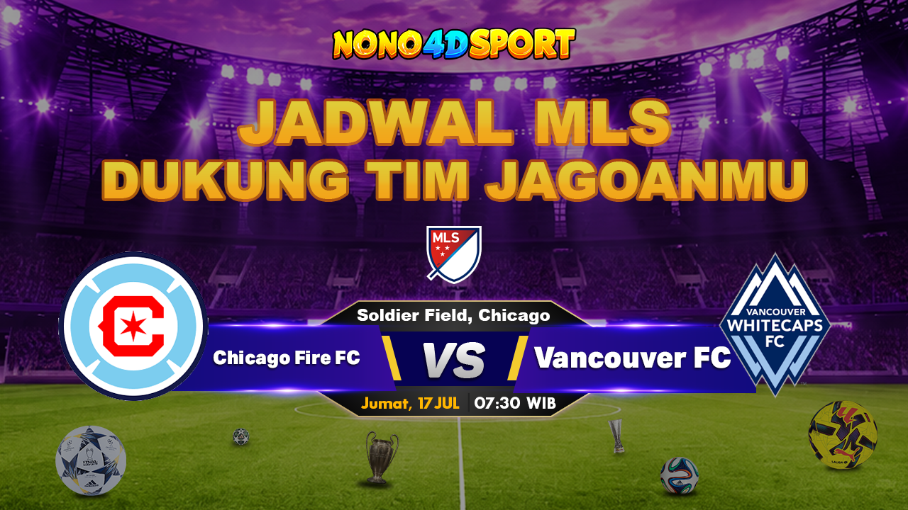 Chicago Fire vs Vancouver Whitecaps Prediksi Liga MLS