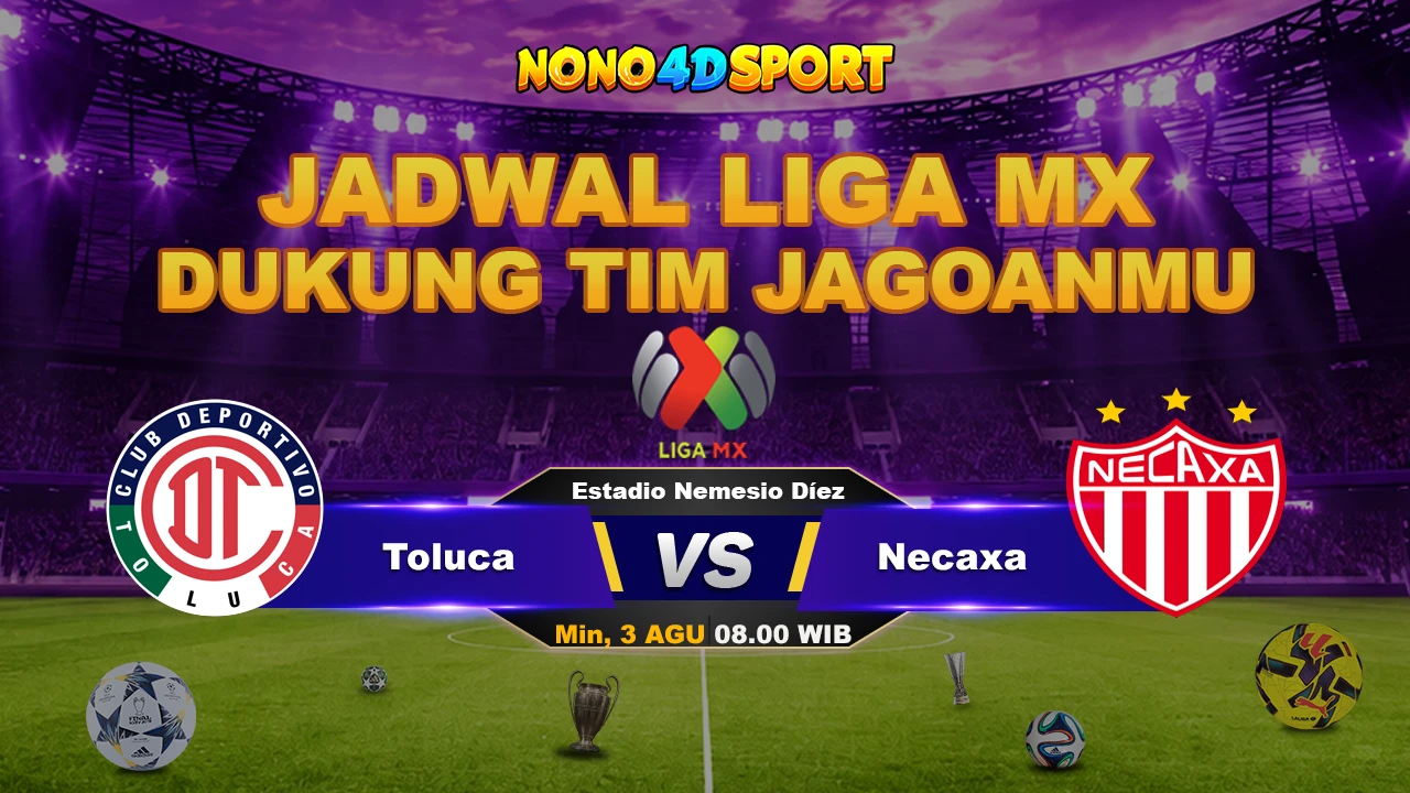 PREDIKSI SKOR TOLUCA VS NECAXA